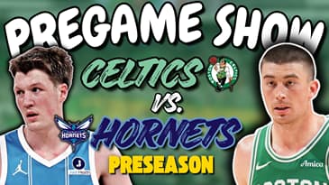 Celtics vs. Hornets Preseason Pregame Show