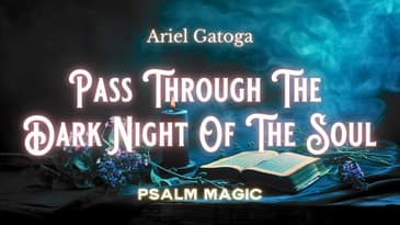 Psalm 77:  Psalm Magic to Relieve a Dark Night of the Soul