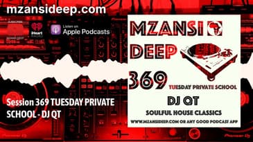 DJ QT - TUESDAY PRIVATE SCHOOL - MZANS IDEEP 369