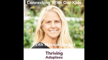 Connecting With Our Kids With Marnie Greggs