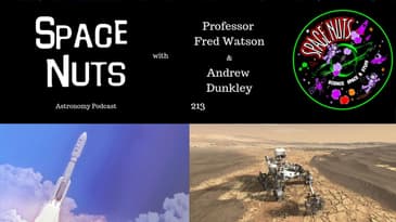 Mars Rush of 2020 Is On - Space Nuts 213 with Prof Fred Watson & Andrew Dunkley | Astronomy Science