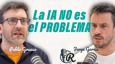 La IA no es el problema | Jorge García (Marketing Paradise) y Pablo Grueso (Tecnofor, Shellment)
