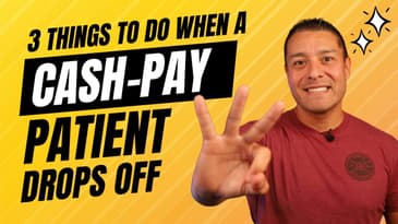 Cash-pay patients are telling you something but you're not listening