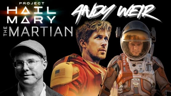 Andy Weir | "Project: Hail Mary" and "The Martian"