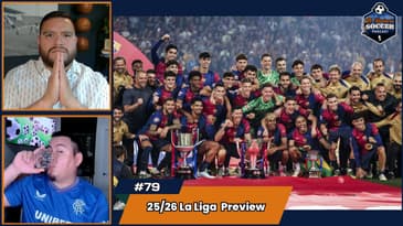 Breaking Down Every La Liga Team for the 2025/2026 Season | EP79 August 11th, 2025