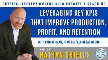 Leveraging Key KPIs That Improve Production, Profit, And Retention With Eric Herman