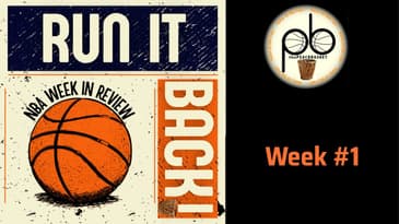 Run it Back! NBA Week in Review - Week 1