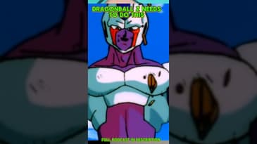 Dragonball Z Needs To Do This