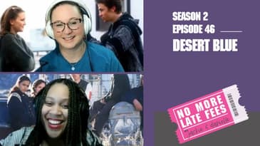 No More Late Fees - S2 EP46 - Desert Blue