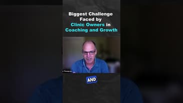 Biggest Challenge Faced by Clinic Owners in Coaching and Growth (Part 1)