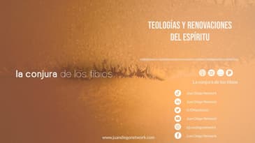 La conjura de los tibios - Teologías y renovaciones del Espíritu - Invitado: Luis Diego Carranza