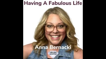 Having A Fabulous Life With Anna Bernacki