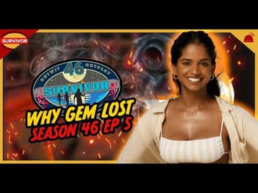 Why ___ Lost Ep 5 | Survivor 46