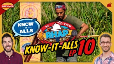 Know-It-Alls Ep 10 | Survivor 46