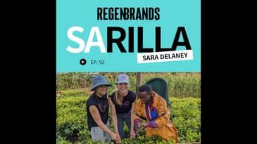 #92 - Sara Delaney @ Sarilla - The Regenerative Sparkling Beverage Brand Spotlighting Rwanda