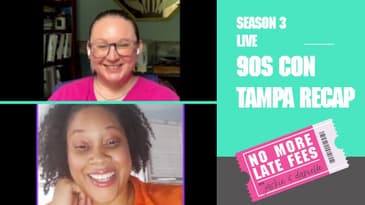 No More Late Fees - Live - 90s Con Recap