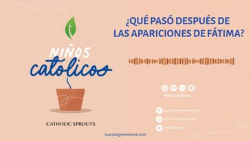 Niños Católicos - ¿Qué pasó después de las apariciones de Fátima?  T2 Ep. 10