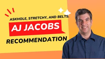 Askhole, Stretchy Belts, and AI Bible Verses! A.J. Jacobs's Recommendations for 2023