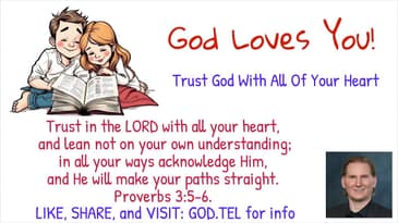 Trust In The Lord - Animated Christian Video - Proverbs 3:5-6 - Robert Woeger - Share Your Faith
