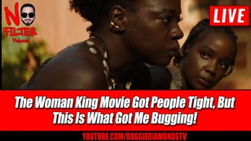 The Woman King Movie Got People Tight, But This Is What Got Me Bugging!