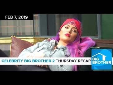 Celebrity Big Brother 2 | Thursday, Feb 7, 2019 #CBBus2 #BBCeleb