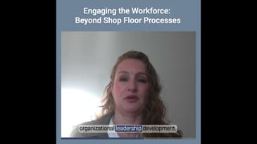 Engaging Workforce for Optimal Manufacturing