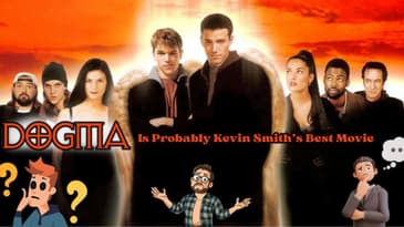 Dogma Is Probably Kevin Smith's Best Movie