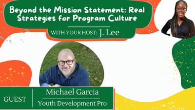 S6 EP 3:  Beyond The Mission Statement: Real Strategies For Program Culture feat. Michael Garcia