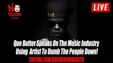 Que Butter Speaks On The Music Industry Using  Artist To Dumb The People Down!