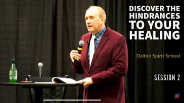 Discover The Hindrances To Your Healing - Dalton Spirit School Session 2 -Kevin Zadai