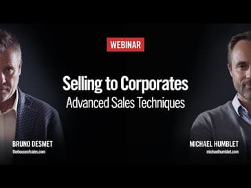Selling to Corporates | Advanced Sales Techniques I Bruno Desmet from The House of Sales