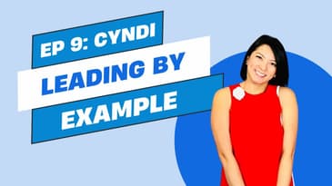 Ep 9 - Leading by Example: Cyndi’s Impact Through Love, Faith, and Success (part 3)