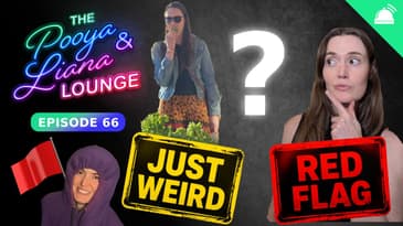 The Pooya and Liana Lounge | Red Flag or Just Weird?