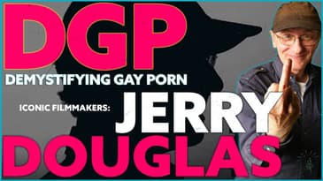 Playwright, Stage Director & Erotic Filmmaker JERRY DOUGLAS | DGP: Iconic Filmmakers | Video Essay