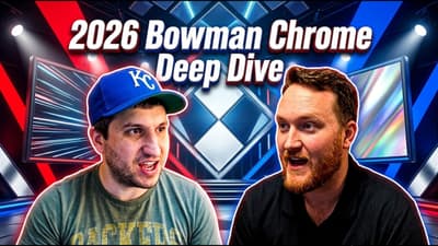 2026 Bowman Chrome Baseball Deep Dive