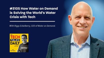 3105: How Water on Demand is Solving the World’s Water Crisis with Tech