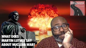 En Route Excursions: Martin Luther on the Second Cold war