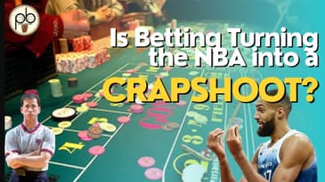 Is Betting Turning the #nba into a Crapshoot?