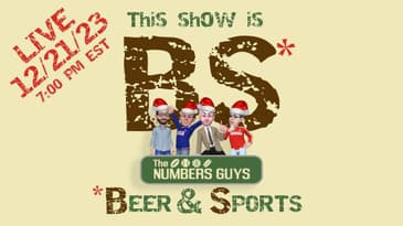 BS with The Numbers Guys - 12/21/23