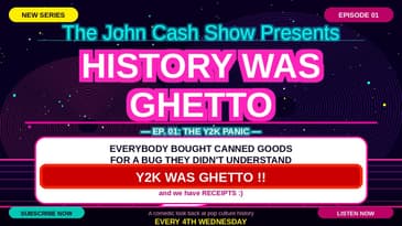 Y2K: The Night Civilization Almost Crashed | History Was Ghetto Vol. 1