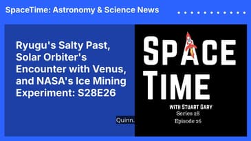 Ryugu's Salty Past, Solar Orbiter's Encounter with Venus, and NASA's Ice Mining Experiment: S28E26