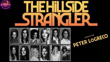 "The Hillside Strangler" | Director: Peter LoGreco