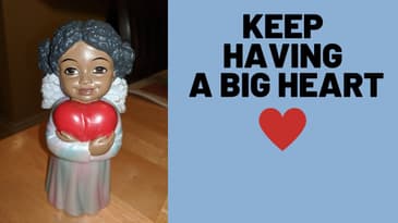 When You Have a Big Heart...Keep Blessing ❤️