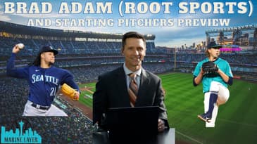 Brad Adam (ROOT Sports) And Previewing Mariners' Starting Pitchers