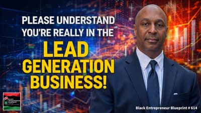Black Entrepreneur Blueprint 614 - Jay Jones - Please Understand You Are Really In The Lead...