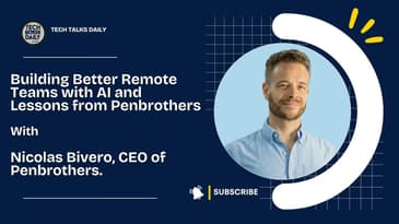 Building Better Remote Teams with AI and Lessons from Penbrothers