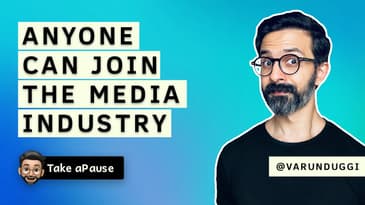 Understanding Mumbai's Media Industry | Varun Duggi | Take aPause