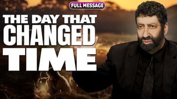 The Day That Changed Time | Jonathan Cahn Full Message