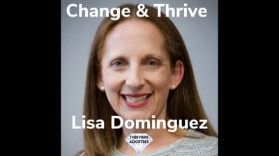 Change & Thrive With Lisa Dominguez