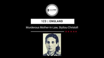123  Murderous Mother in Law, Styllou Christofi | England PODCAST PROMO